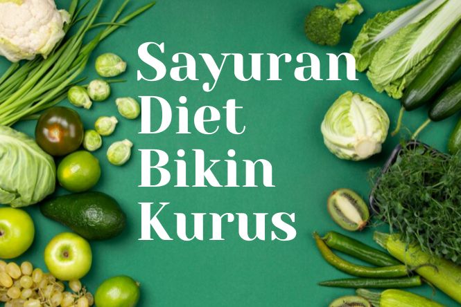 sayuran diet alami bikin kurus